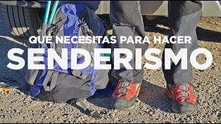 Qué necesitas para hacer SENDERISMO [upl. by Eirolav431]