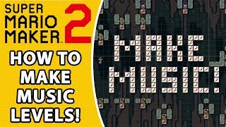 How To Make Music Levels in Super Mario Maker 2 [upl. by Ajiat]