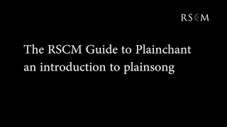 RSCM Guide to Plainchant [upl. by Gambrill864]