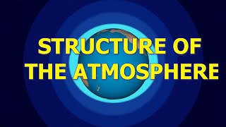 Structure of the Atmosphere [upl. by Nath]