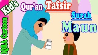 Surah Maun 107  Kids Quran Tafsir for Children  Stories from the Quran  Quran For Kids [upl. by Ayom298]