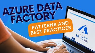 Azure Data Factory Best Practices and Tips [upl. by Lowell]