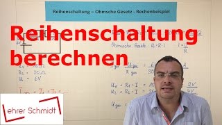 Reihenschaltung berechnen  Gesamtwiderstand  Teilspannungen  Physik  Elektrizität [upl. by Hazelton61]