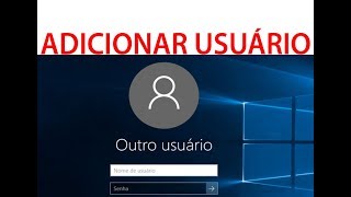 Adicionar outro usuário ao computador Windows 10 [upl. by Irved974]