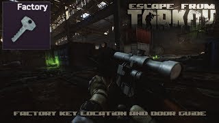 Escape From Tarkov  Factory Key Locations and Door Guide [upl. by Anemolihp]