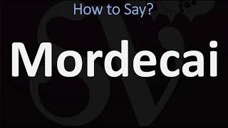 How to Pronounce Mordecai CORRECTLY [upl. by Moguel]