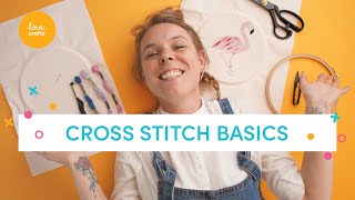 Cross Stitch Basics I How To Cross Stitch For Beginners [upl. by Adnamor872]