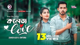 College Love  কলেজ লাভ  Zaher Alvi  Ontora  New Natok 2019  Drama [upl. by Rexanna246]