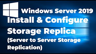 How to Configure Storage Replica in Windows Server 2019 [upl. by Lehcyar]