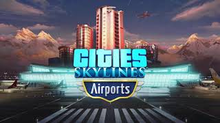 Cities Skylines PS4XOnePC Airports DLC [upl. by Ethyl948]