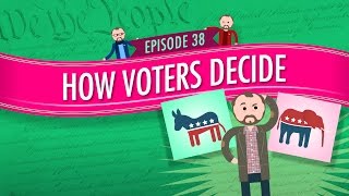 How Voters Decide Crash Course Government and Politics 38 [upl. by Lukin693]