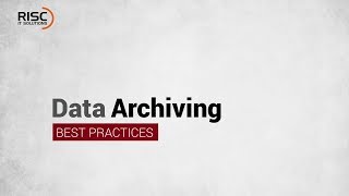 Data Archiving Best Practices [upl. by Aurilia163]