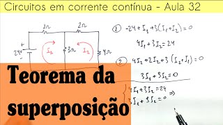 Circuitos CC Aula 32  Teorema da superposição [upl. by Nylqcaj]