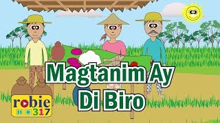 Magtanim Ay Di Biro  Filipino Folk Song  robie317 [upl. by Avat]