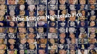 The Station Nightclub Fire [upl. by Glialentn]