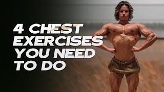 4 Chest Exercises To Build A BIGGER Chest  Chest Guide [upl. by Wendeline301]