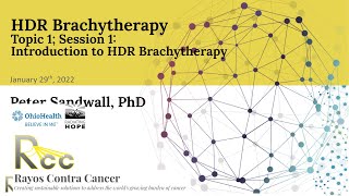 Session 1  Introduction to HDR Brachytherapy [upl. by Samid]