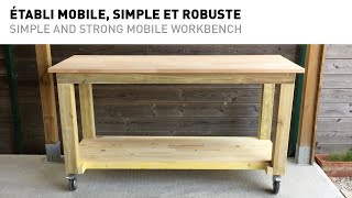 DIY Établi mobile simple et robuste  Simple and strong mobile workbench [upl. by Dolores]