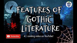 Features of Gothic Literature [upl. by Attener]