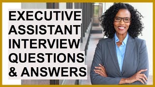 EXECUTIVE ASSISTANT Interview Questions And Answers [upl. by Nivlad]