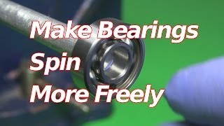 How to Make Bearings Spin FasterFreely [upl. by Pfaff910]