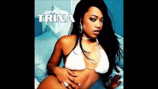 Trina  No Panties featuring Tweet Explicit Lyrics [upl. by Hollyanne]