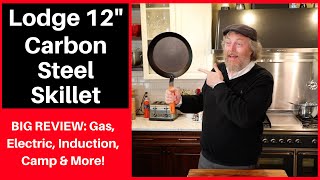 BIG PAN REVIEW Lodge 12quot Carbon Steel [upl. by Whiffen]