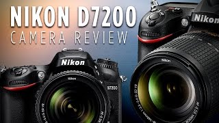 Nikon D7200 DSLR Camera Review [upl. by Clementis75]