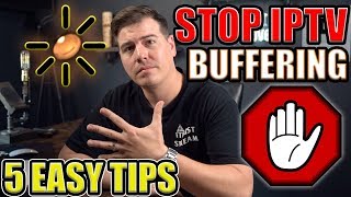 5 EASY TIPS TO STOP IPTV BUFFERING 🛑 [upl. by Annayehc]