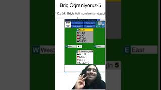 BRİÇ ÖĞRENİYORUZ5 [upl. by Engenia]