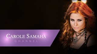 Carole Samaha  Wehyatak  كارول سماحة  وحياتك [upl. by Hacceber]