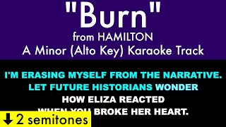 quotBurnquot Alto Key from Hamilton A Minor  Karaoke Track with Lyrics [upl. by Aylatan]