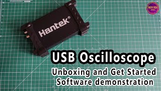 2021  HANTEK 6022BE USB Oscilloscope  Unboxing and Getting Started [upl. by Leyameg]