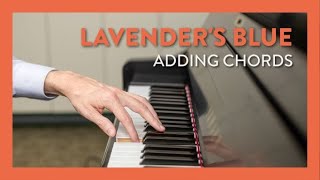 How to Add Chords to quotLavenders Bluequot  Hoffman Academy Piano Lesson 64 [upl. by Gut]