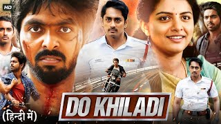 Do Khiladi Full Movie Hindi Dubbed  Siddharth GV Prakash Kumar Kashmira Pardeshi  Review amp Facts [upl. by Feilak]