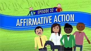 Affirmative Action Crash Course Government and Politics 32 [upl. by King]