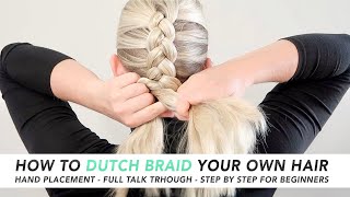 How To Dutch Braid Your Own Hair THE EASIEST 5 MINUTE BRAID RealTime Talk Through  PART 1 CC [upl. by Cloe]