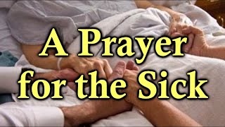 Prayer for the Sick [upl. by Corliss]