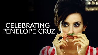 Celebrating Penélope Cruz [upl. by Ssej]