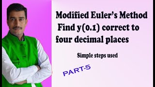 Using Modified Eulers method find y01 correct to four decimal places PART5 [upl. by Saucy641]