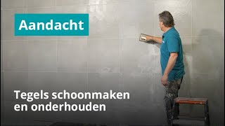 Tegels schoonmaken en onderhouden [upl. by Ellersick]