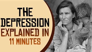 The Great Depression Explained in 11 Minutes [upl. by Ferro990]