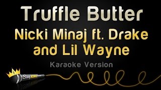 Nicki Minaj ft Drake  Truffle Butter Karaoke Version [upl. by Desimone]