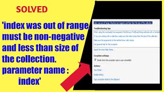 How To Solve index was out of range Must be nonnegative and less than the size of the collection [upl. by Nylinej795]