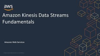 Amazon Kinesis Data Streams Fundamentals [upl. by Kazue]