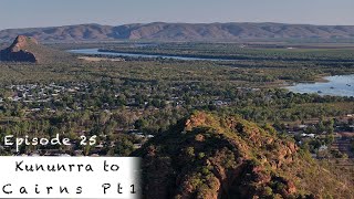 Episode 25  Leaving Kununurra heading towards Cairns [upl. by Reteip]