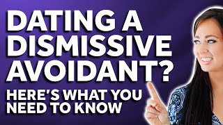 Dating A Dismissive Avoidant Heres What You Need To Know  Dismissive Avoidant Attachment [upl. by Simsar]