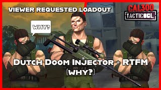 TACTICOOL VIEWER REQUEST  DUTCH DOOM INJECTOR  RTFM why [upl. by Netsirhc]