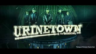 Urinetown The Musical  Video [upl. by Yduj779]