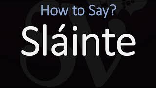 How to Pronounce Sláinte CORRECTLY  Say Cheers in Irish on St Patricks Day [upl. by Drahnreb]